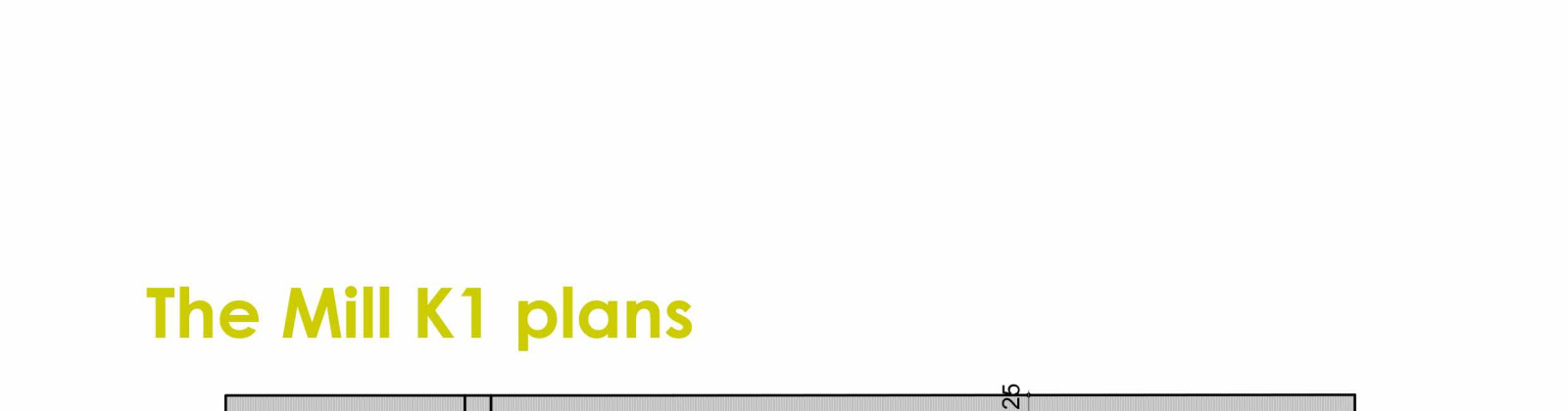 The Mill K1 plany